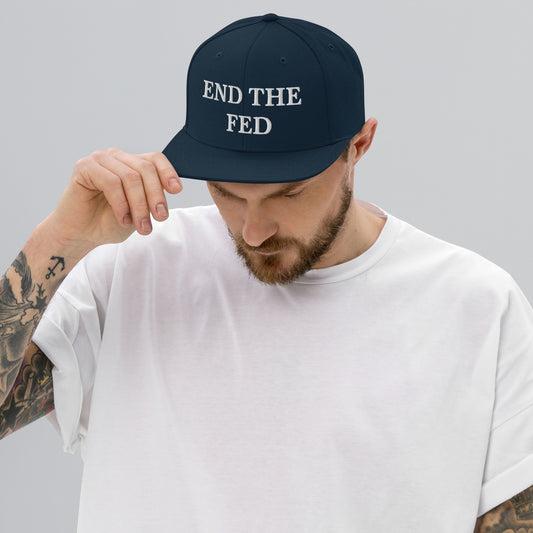 End the Fed Snapback Hat