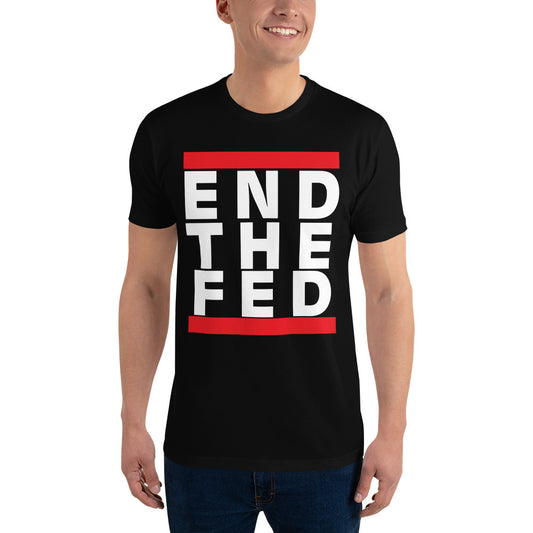 End the Fed Fitted T-shirt