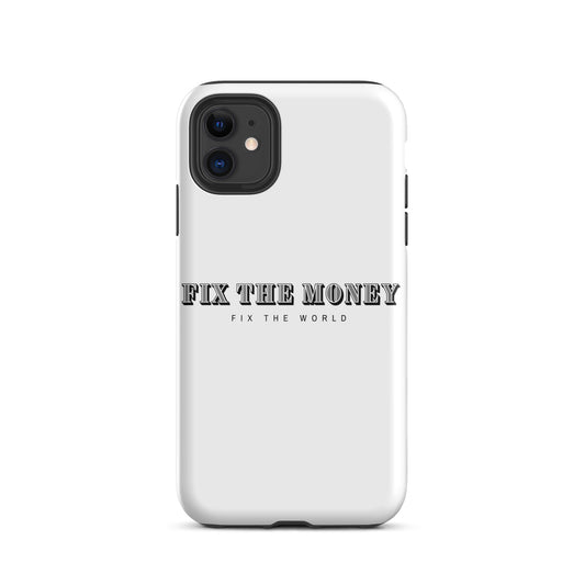 Fix the Money Tough iPhone case