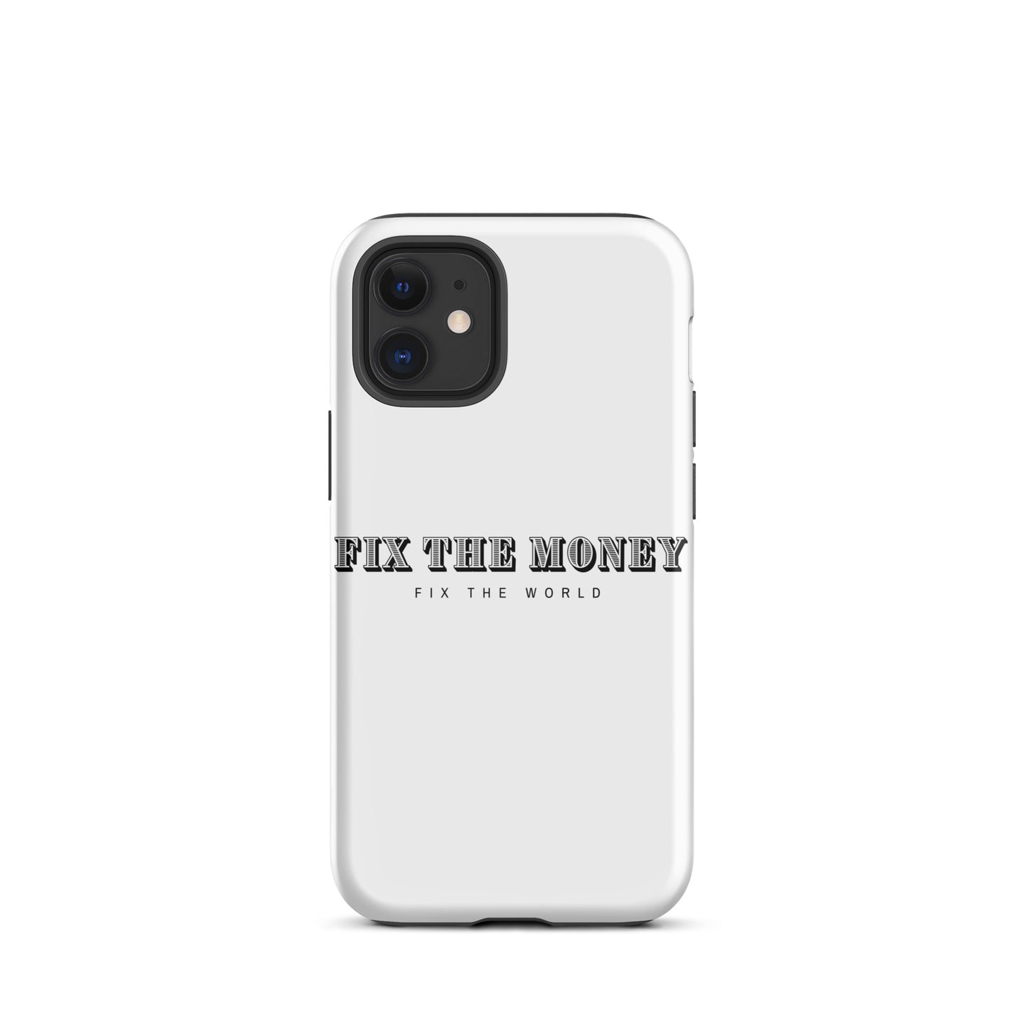 Fix the Money Tough iPhone case