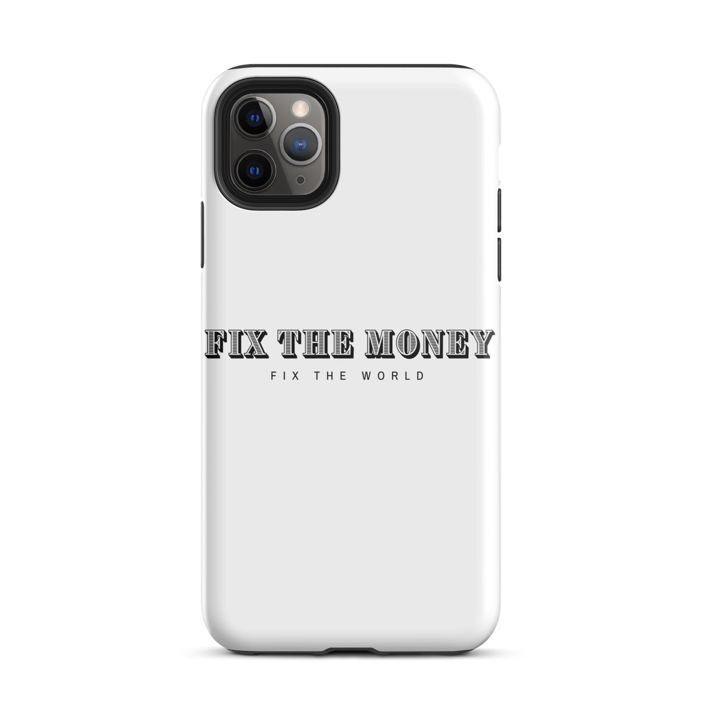 Fix the Money Tough iPhone case