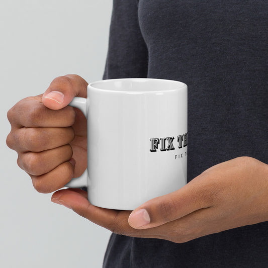 White Fix the World Glossy Mug