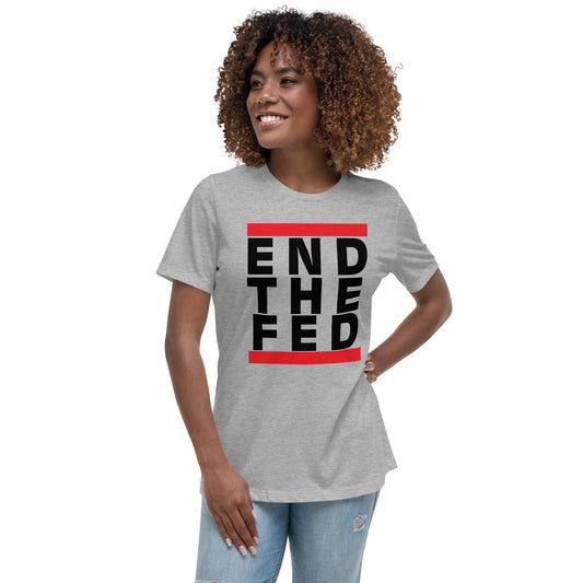 Women's End the Fed Relaxed T-Shirt