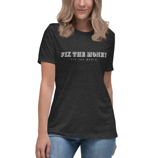 Women's Fix the World Relaxed T-Shirt